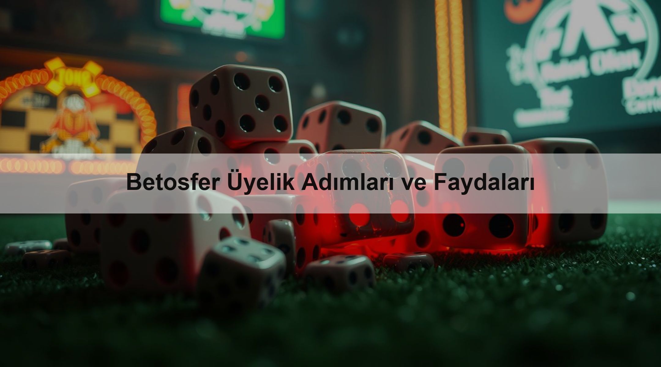 Betosfer Üyelik Adımları ve Faydaları 1 Betosfer Üyelik Adımları ve Faydaları