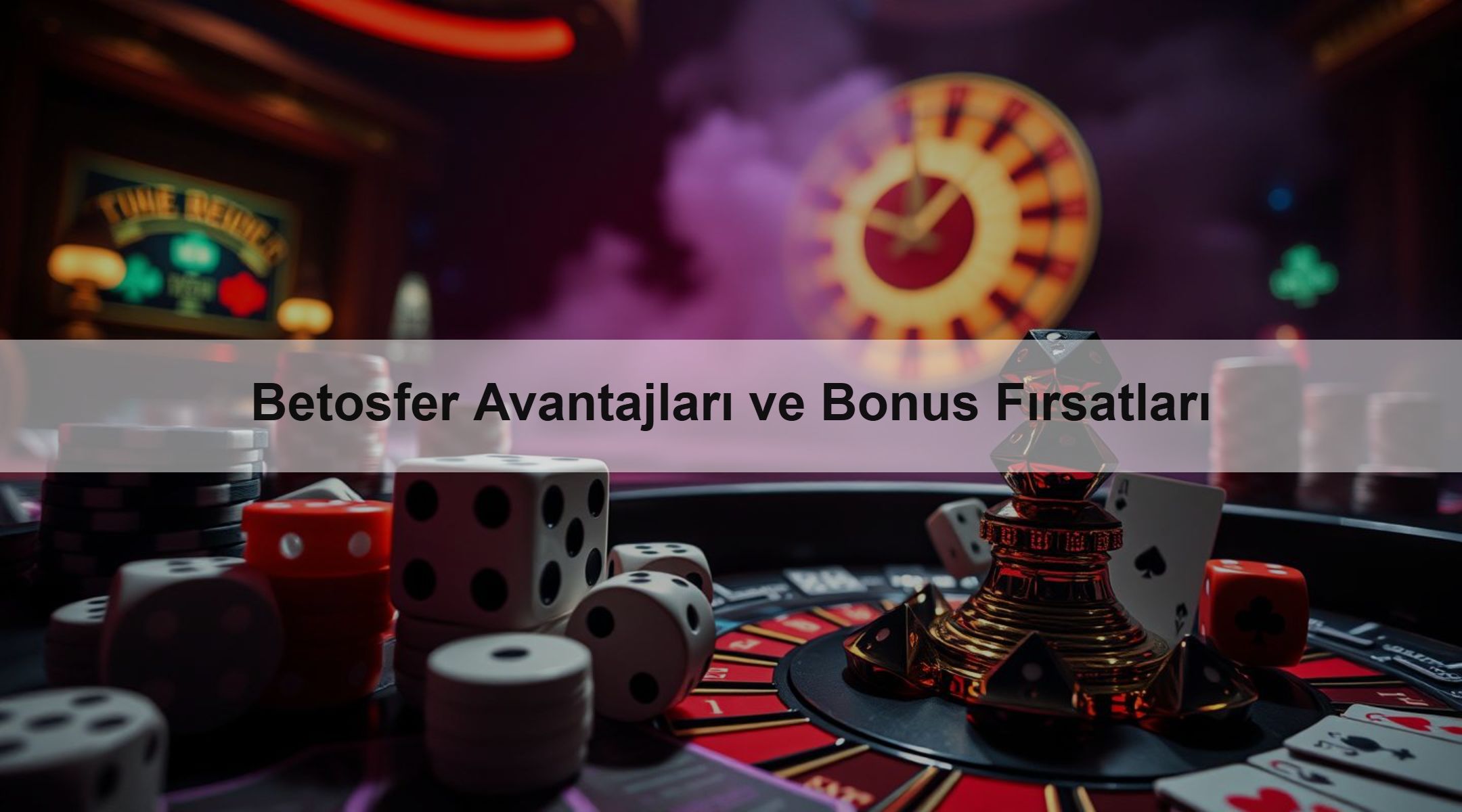 Betosfer Avantajları ve Bonus Fırsatları 1 Betosfer Avantajları ve Bonus Fırsatları